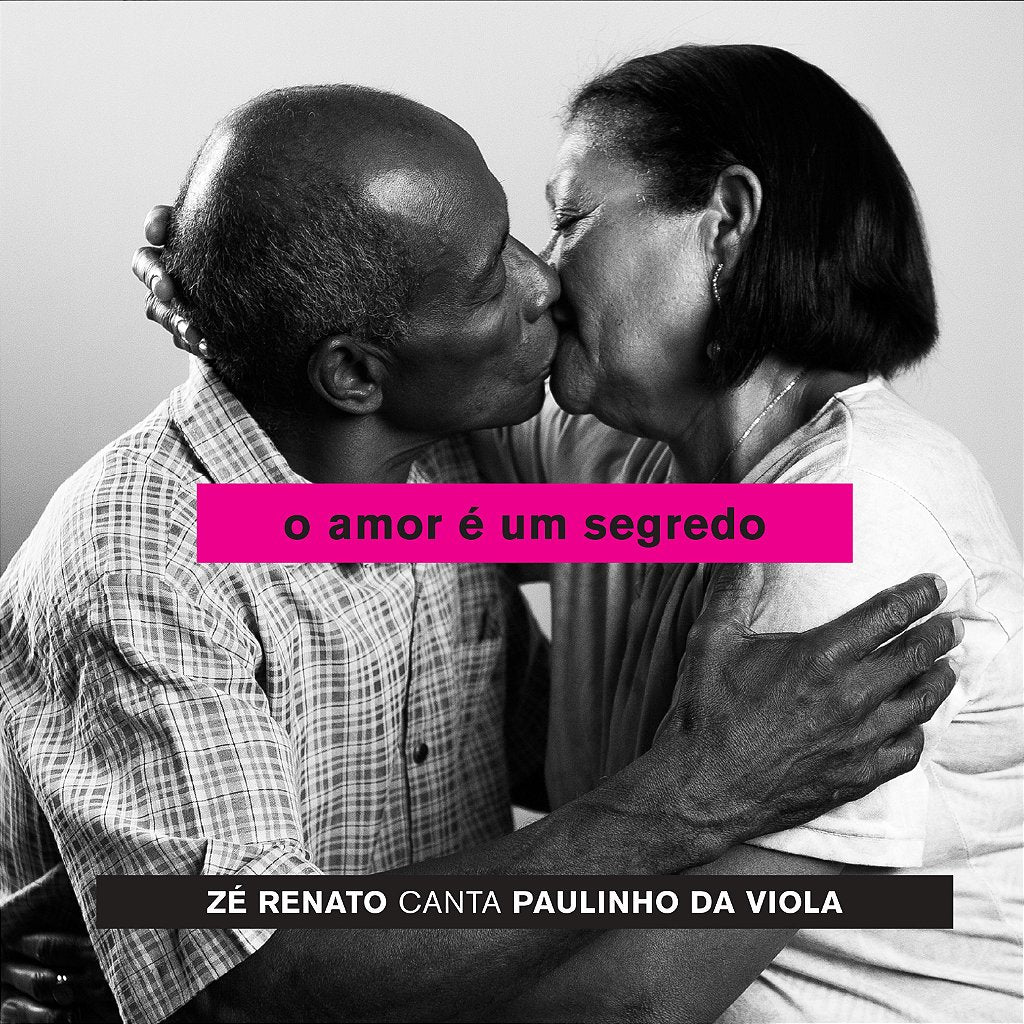 O AMOR É UM SEGREDO - ZÉ RENATO CANTA PAULINHO DA VIOLA - Zé Renato