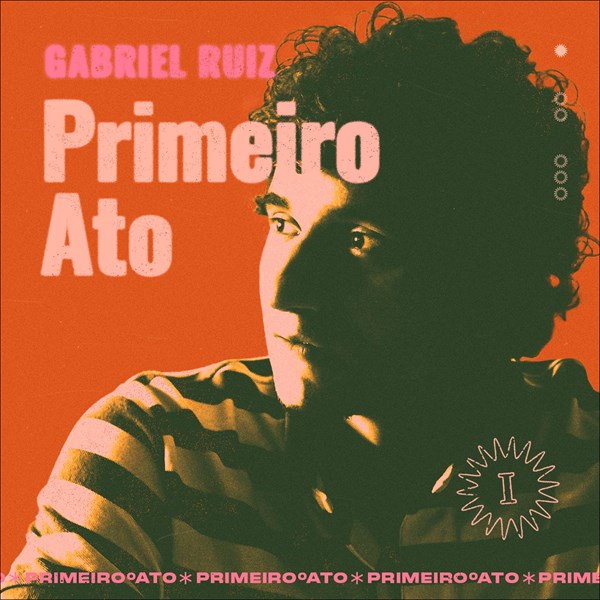 PRIMEIRO ATO - Gabriel Ruiz